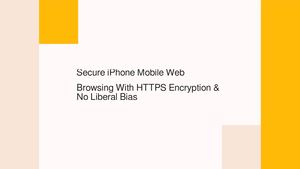 Calaméo - Secure iPhone Mobile Web Browsing With HTTPS Encryption & No ...
