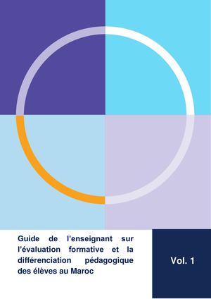 Guide De L’enseignant Sur L’évaluation Formative Et La Différenciation Pédagogique Des éLèves Au Maroc Volume 1