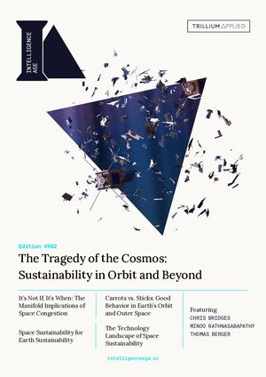 Intelligence Age #002: The Tragedy of the Cosmos: Sustainability in Orbit and Beyond