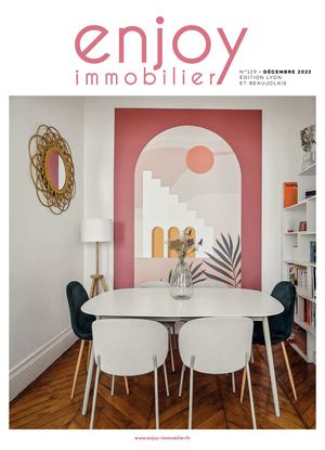 ENJOY IMMOBILIER LYON & BEAUJOLAIS DÉCEMBRE 2023