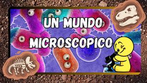 Un mundo microscópico