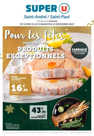 Catalogue Super U Saint-André / Saint-Paul DU LUNDI 04 AU DIMANCHE 24 DÉCEMBRE 2023