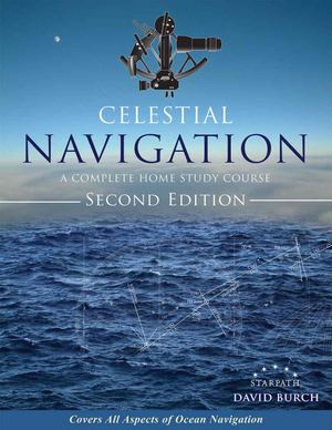 Celestial Navigation A Complete Home Study Course