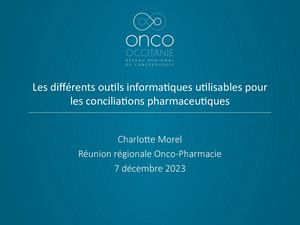 RR PHARMA 2023 : Les différents outils informatiques utilisés pour réaliser les conciliations médicamenteuses ou consultations pharmaceutiques par Charlotte MOREL