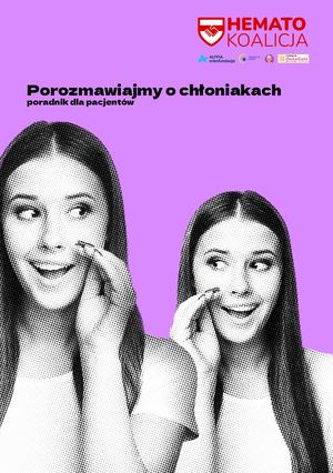 Porozmawiajmy o chłoniakach poradnik dla pacjentów