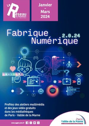 Fabrique Numérique 2.0.24 - Janvier à mars