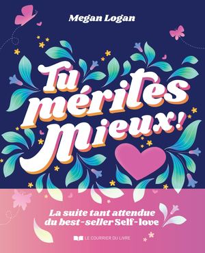 Tu mérites mieux !, Megan LOGAN (EXTRAIT)