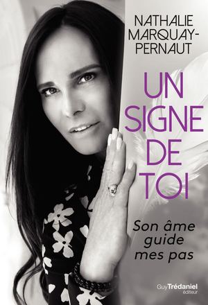 Un signe de toi, Nathalie MARQUAY-PERNAUT (EXTRAIT)