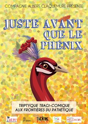 Albert Claquemuré - Juste Avant Que Le Phénix