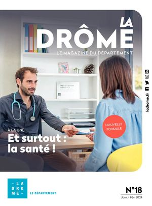 La Drôme – Le Magazine n°18 (Janvier-Février 2024)