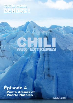 Chili Episode 4 Punta Arenas Et Puerto Natales