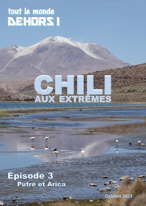 Chili Episode 3 Putre Et Arica