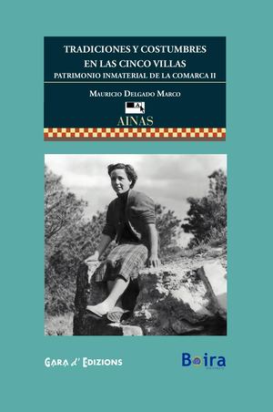 TRADICIONES Y COSTUMBRES EN LAS CINCO VILLAS. Patrimonio inmaterial de la comarca II