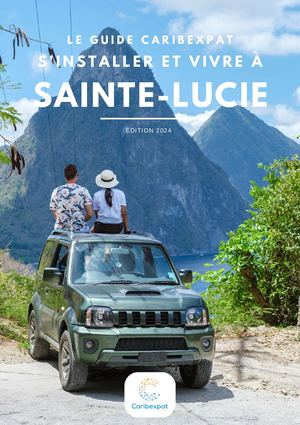 Extrait Guide Caribexpat S'installer à Sainte Lucie 2023