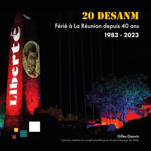 20 Désanm, férié à La Réunion depuis 40ans