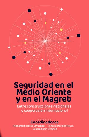 SEGURIDAD EN EL MEDIO ORIENTE Y EN EL MAGREB