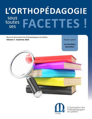 Volume 3 - Dossier spécial : fonctions exécutives (Automne 2016)