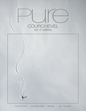 Pure Courchevel & 3 Vallées 108 Décembre 2023