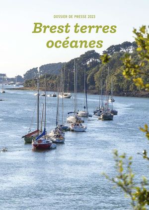 Dossier de Presse 2023 de la destination Brest terres océanes