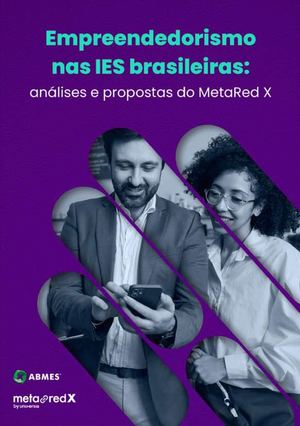 Empreendedorismo nas IES brasileiras: análises e propostas do MetaRed X