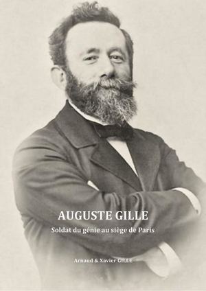 Auguste Gille, un soldat du génie au siège de Paris (1870-71)