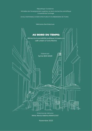 Mémoire de fin d'études en Architecture - Syrine Ben Nasr - 2023