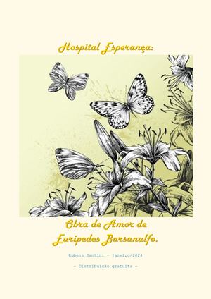 Hospital Esperança Obra De Amor De Euripedes Barsanulfo (Rubens Santini)