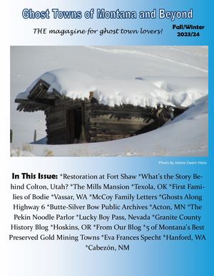 Ghost Towns of Montana & Beyond- Fall/Winter- 2023-2024