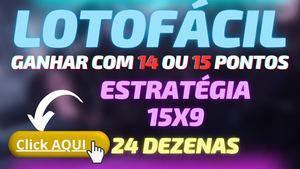 Como ganhar na lotofácil 100 garantido