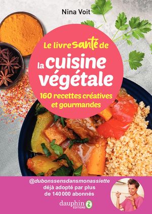 Le livre santé de la cuisine végétale