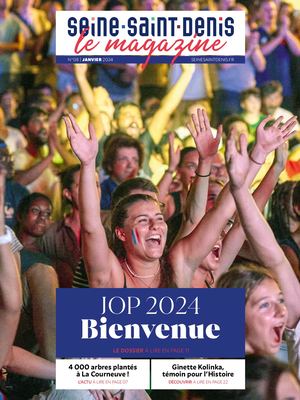 N°8 - Le magazine de la Seine-Saint-Denis - Janvier 2024