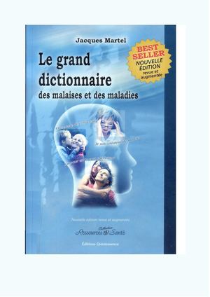 Le Grand Dictionnaire Des Malaises Et Des Maladies