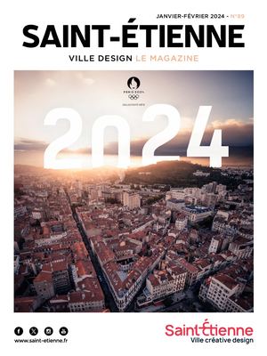 Saint-Étienne le magazine - Janvier / février 2024