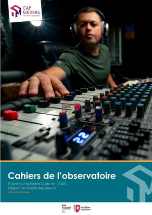 Cahier De L'observatoire Filière De La Culture En Nouvelle Aquitaine Publication Décembre 2023