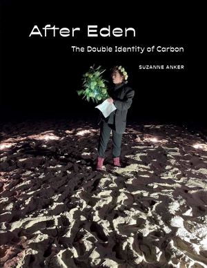 After Eden : The Double Identity of Carbon