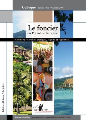 Colloque Le Foncier En Polynésie Française 2009 Ajpf