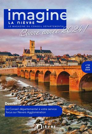 n°5 - Imagine la Nièvre, le Magazine du Conseil départemental