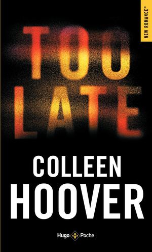 Extrait de Too Late de Colleen Hoover