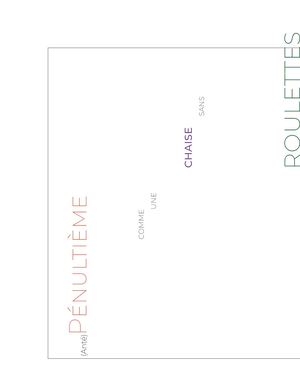 (Anté)Pénultième, comme une chaise sans roulettes