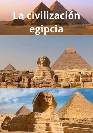 La Civilizacion Egipcia