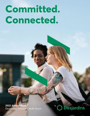 Desjardins Ontario Credit Union - Annual Report 2022