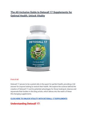 The All Inclusive Guide To Detoxall 17 Supplements For Optimal Health, Unlock Vitality