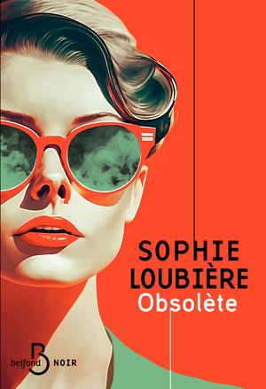 "Obsolète" de Sophie Loubière