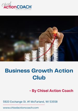 Business Growth Action Club | Chisel Action Coach