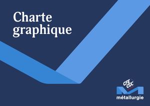 Fédération Métallurgie CFE-CGC Charte Graphique