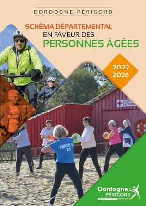 Schéma Départemental en faveur des personnes âgées Dordogne 2022 2026