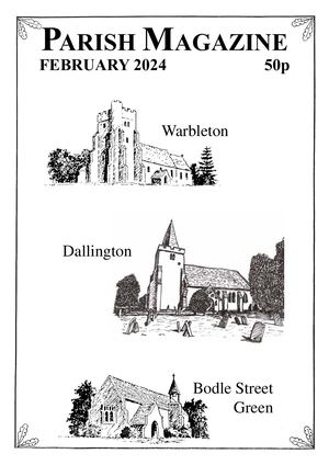 Warbleton, Bodle Street Green and Dallington parishes magazine February 2024           24 2023