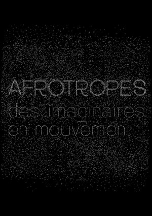 Revue Afrotropes Des Imaginaires En Mouvement