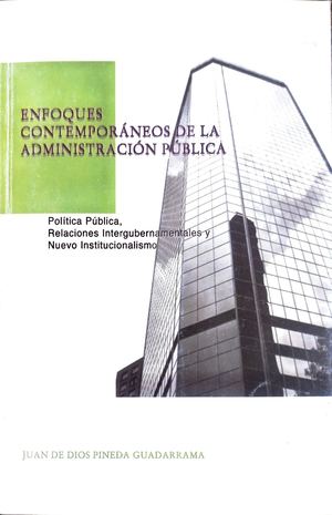 Enfoques Contemporáneos De La Administración Pública
