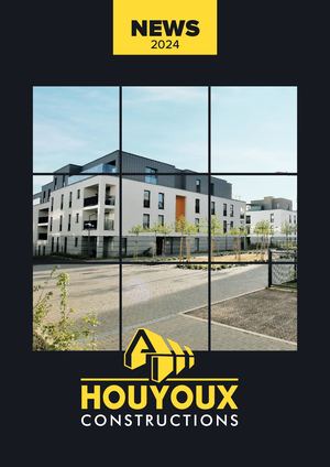 HOUYOUX CONSTRUCTIONS / NEWS 2024